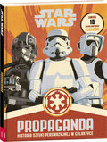 Star Wars. Propaganda - Opracowanie zbiorowe