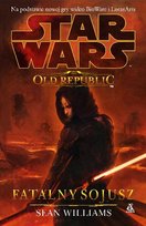Star Wars The Old Republic. Fatalny sojusz Williams Sean