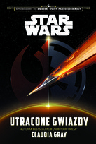 Star Wars. Utracone gwiazdy Gray Claudia