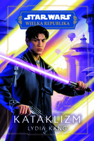 Star Wars. Wielka Republika. Kataklizm Kang Lydia