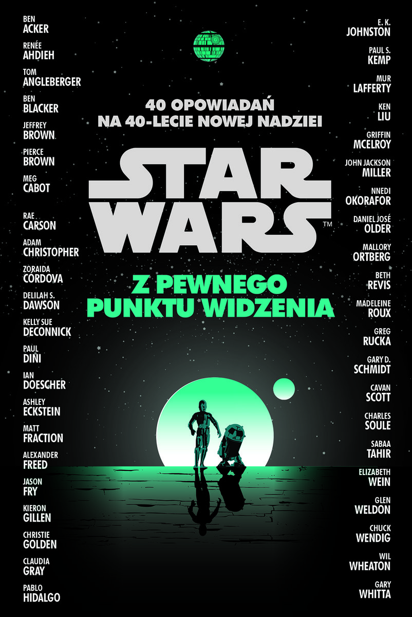 Star Wars. Z Pewnego Punktu Widzenia. 40 Opowiadań Na 40-lecie Nowej ...