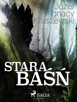 Stara baśń - Kraszewski Józef Ignacy