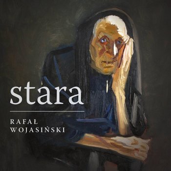 Stara - Wojasiński Rafał