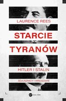 Starcie tyranów. Hitler i Stalin – sojusznicy i wrogowie - ebook epub
