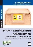 StArk - Strukturierte Arbeitskisten, 1.-8. Klasse - Wittkop K., Brokamp S., Schurmann T.