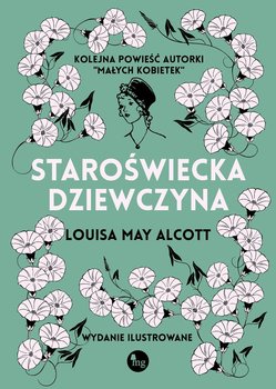 Staroświecka dziewczyna - Alcott May Louisa