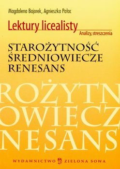 Starożytność. Średniowiecze. Renesans - Bajorek Magdalena