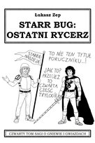 Starr Bug: Ostatni Rycerz