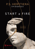 Start a Fire. Runda druga&nbsp;-&nbsp;Herytiera "pizgacz" P.S.