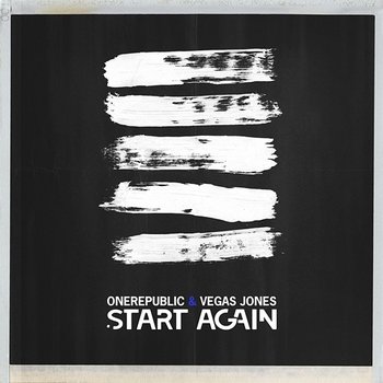 Start Again - OneRepublic, Vegas Jones
