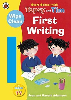 Start School with Topsy and Tim: Wipe Clean First Writing - Adamson Jean