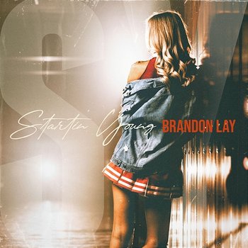 Startin' Young - Brandon Lay