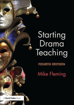 Starting Drama Teaching - Fleming Mike