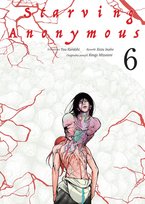 Starving Anonymous. Tom 6 Kazu Inabe, Mizutani Kengo, Kuraishi Yuu