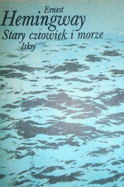Stary człowiek i morze - Ernest Hemingway | Książka w Empik