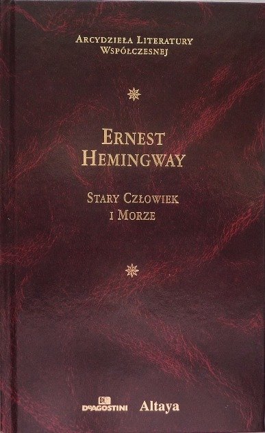 Stary człowiek i morze - Ernest Hemingway | Książka w Empik