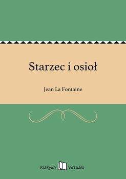 Starzec i osioł - La Fontaine Jean