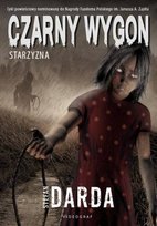 Starzyzna. Czarny wygon. Tom 2 Darda Stefan
