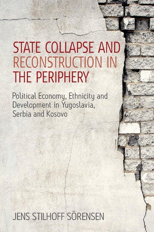 Peripheral State State Collapse and Reconstruction in the Periphery - Sorensen Jens ...