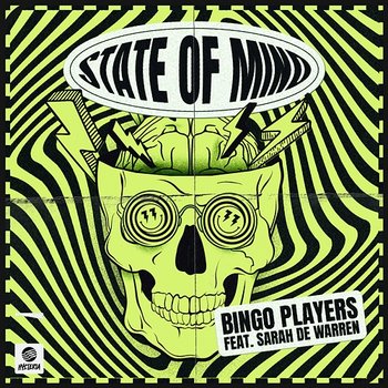 State Of Mind - Bingo Players feat. Sarah de Warren