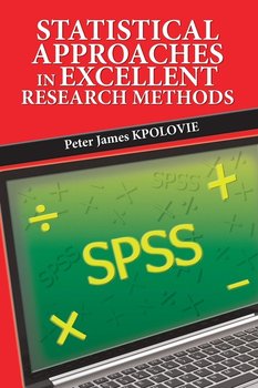 Statistical Approaches in Excellent Research Methods - Kpolovie Peter James