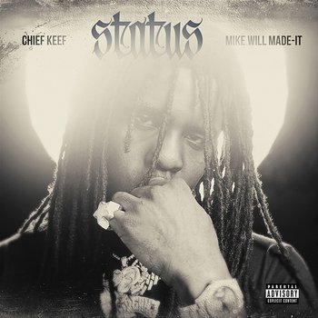 STATUS - Chief Keef & Mike WiLL Made-It