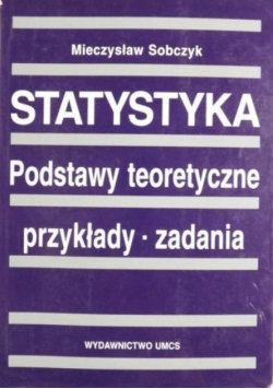 Statystyka Podstawy Teoretyczne Przykłady Zadania - Wydawnictwo UMCS ...