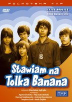 Stawiam na Tolka Banana Jędryka Stanisław