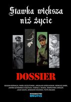 Stawka większa niż życie. Dossier Jarosław Grzechowiak, Paweł Szczutowski, Bernacki Bogdan