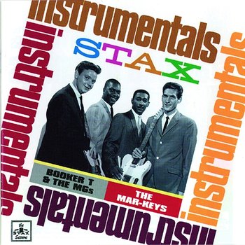 Stax Instrumentals - Booker T. & The M.G.'s, The Mar-Keys