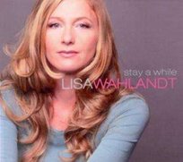 Stay A While Wahlandt Lisa