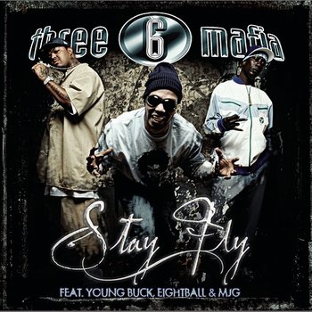 Stay Fly (4 Pack) - Three 6 Mafia feat. Young Buck, 8Ball & MJG