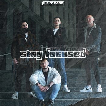 Stay Focused - Arbuz, KVBX, Gibson krk feat. Ice N' Wise