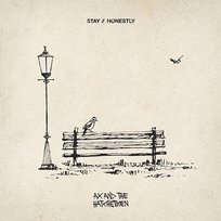Stay // Honestly Ax and the Hatchetmen