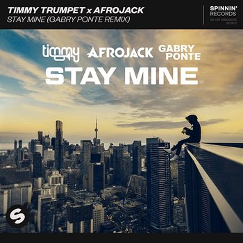 Stay Mine - Timmy Trumpet x Afrojack