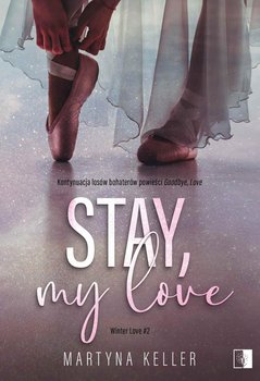 Stay, My Love - Keller Martyna
