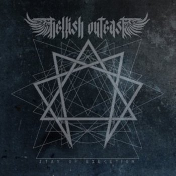 Stay of Execution - Hellish Outcast