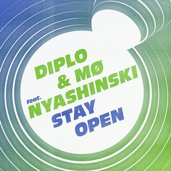 Stay Open - Diplo and Mø feat. Nyashinski
