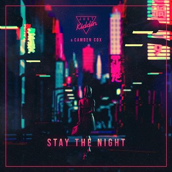 Stay The Night - Just Kiddin, Camden Cox