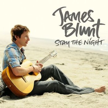 Stay The Night - Blunt James