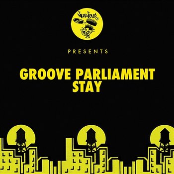Stay - Groove Parliament