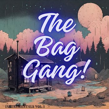 Stay - The Bag Gang