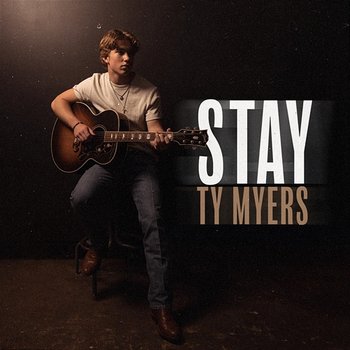 Stay - Ty Myers