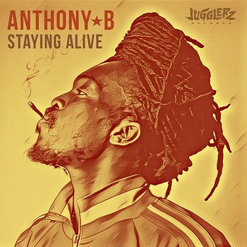Staying Alive - Anthony B