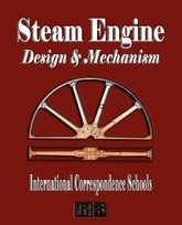 Steam Engine Design and Mechanism International Correspondence Schools