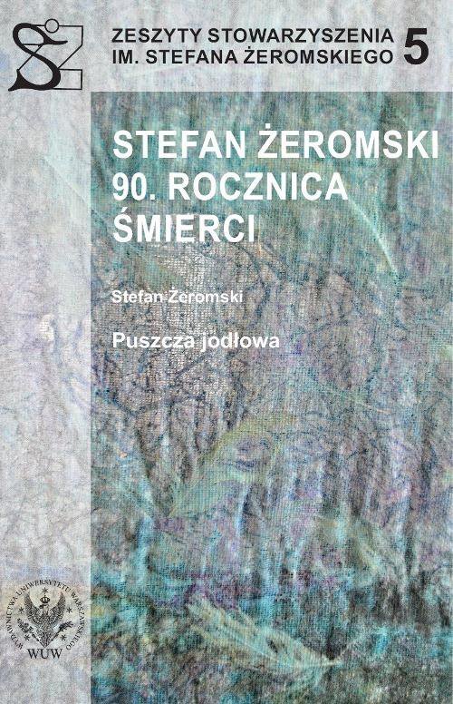 Stefan Żeromski. 90 rocznica śmierci. Tom 5 - ebook PDF
