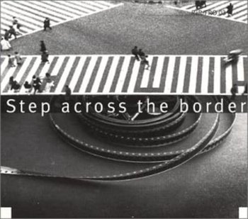 Step Across The Border - Frith Fred