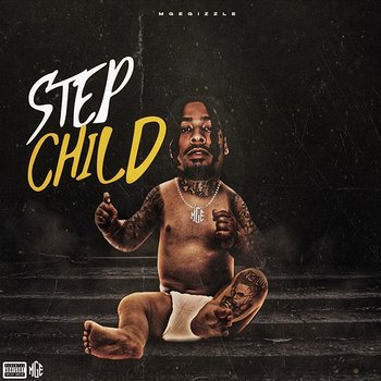 Step Child - MGE Gizzle