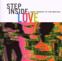 Step Inside Love. A Jazzy Tribute To The Beatles Sanborn David, Deane Debbie, Wolff Michael, Elder Laurence
