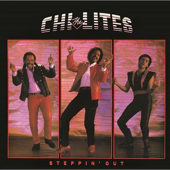 Steppin' Out (Bonus Track Version) - the Chi-Lites